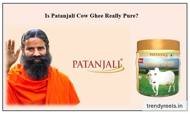 Is Patanjali Cow Ghee Really Pure? Lab Test Results Explained